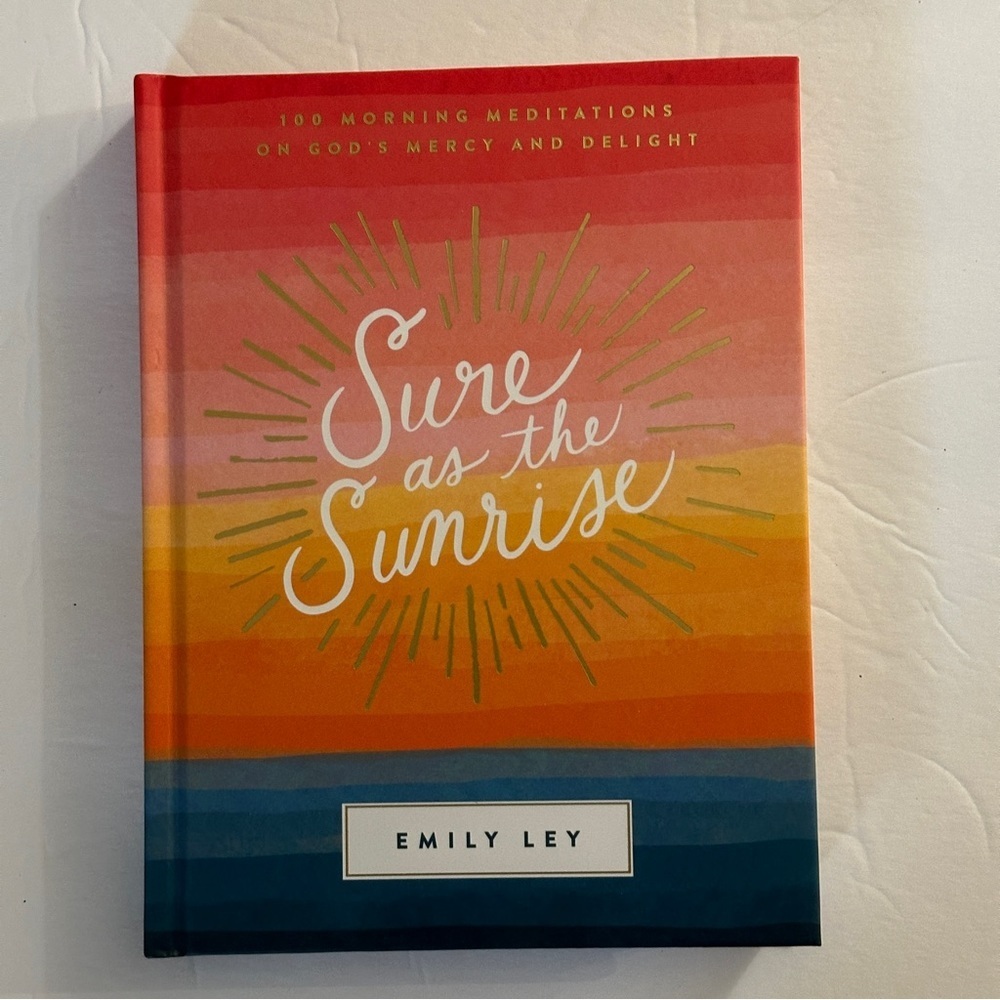 🟢 Sure As The Sunrise by Emily Ley | Meditations, Devotion | Hardcover Book
